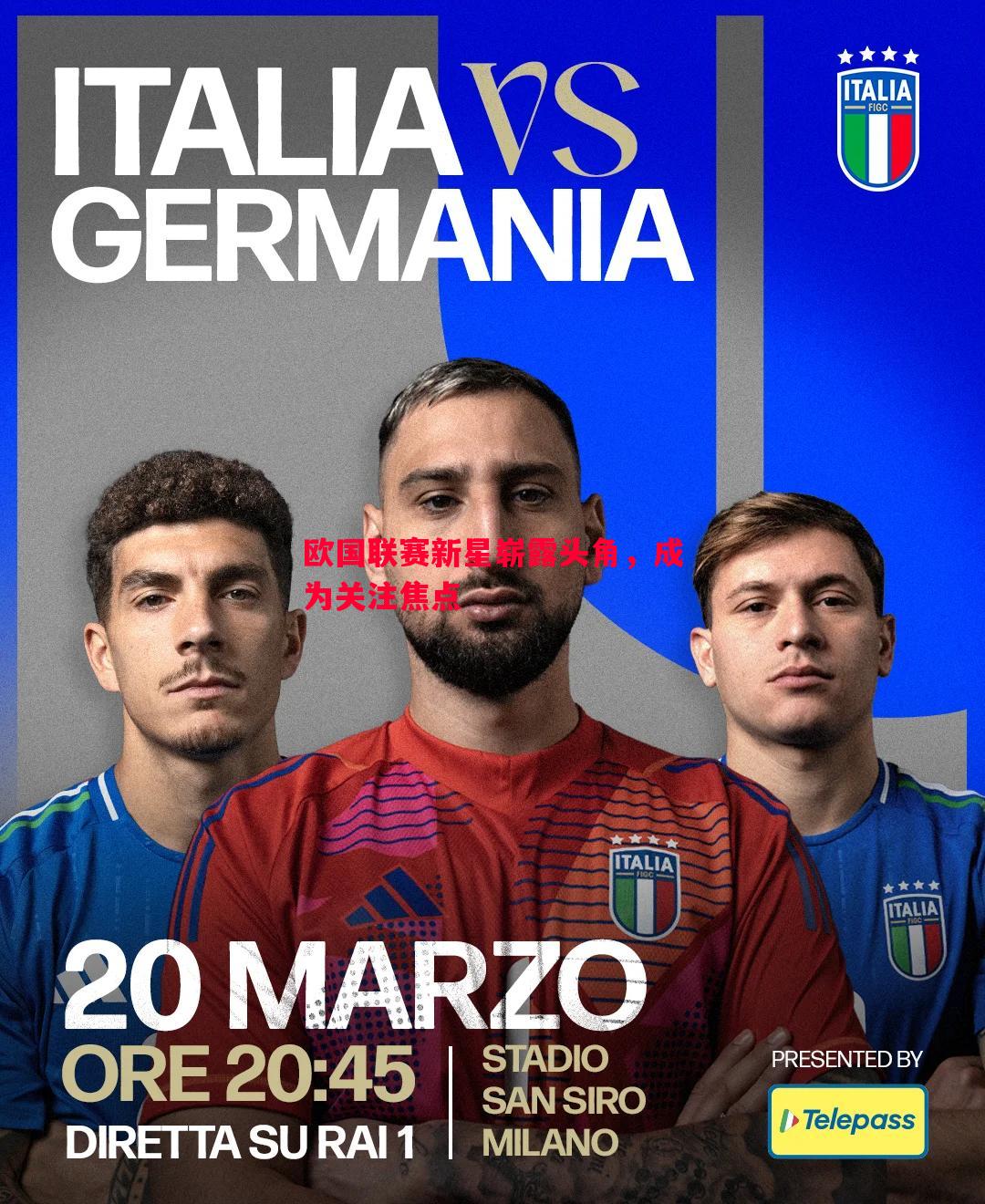 悟空体育官方网站-欧国联赛新星崭露头角，成为关注焦点